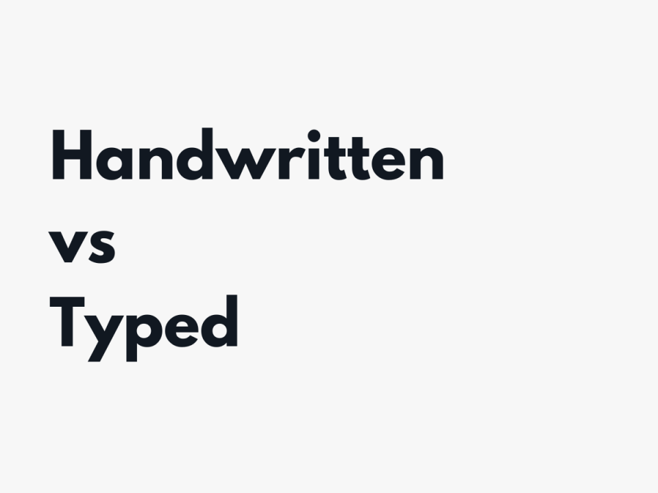 Handwritten vs Typed