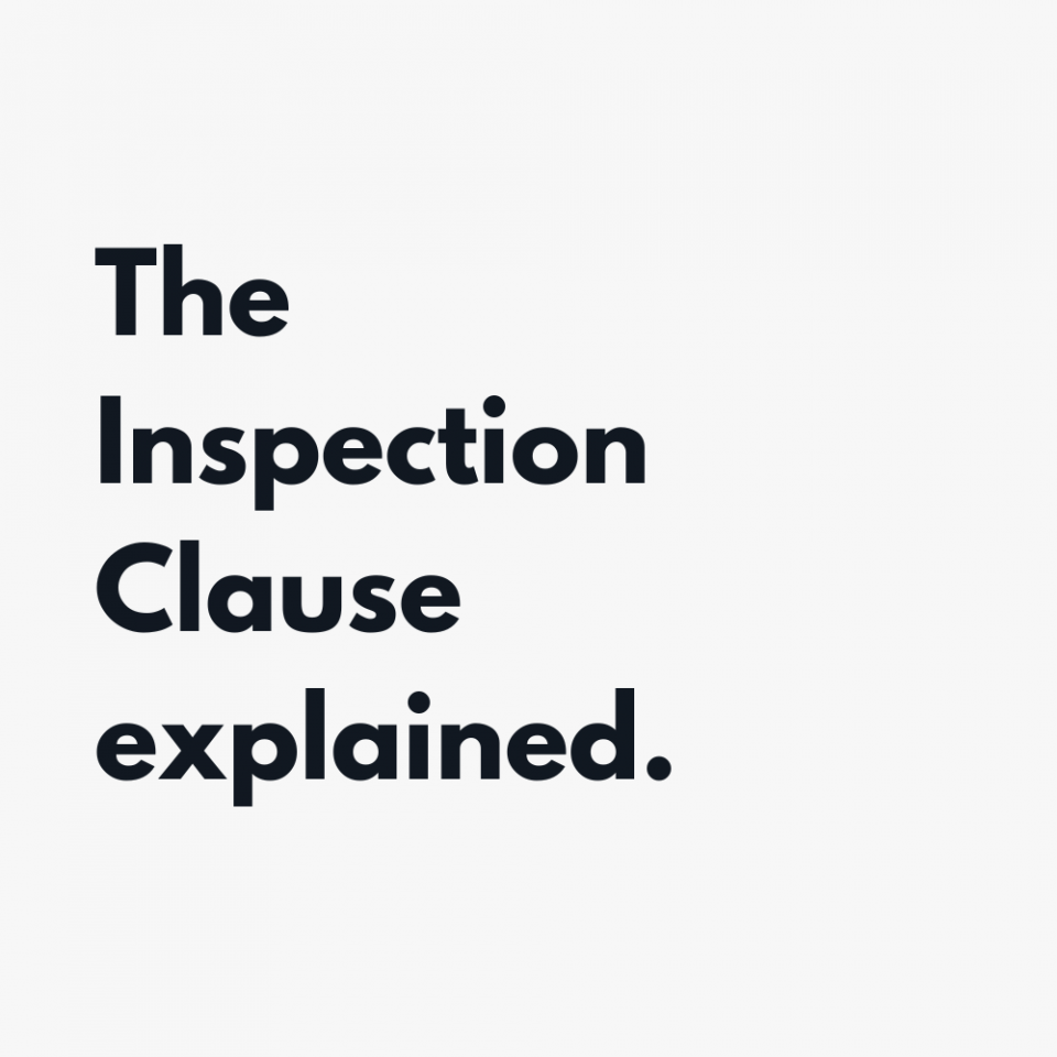 The Inspection Clause explained